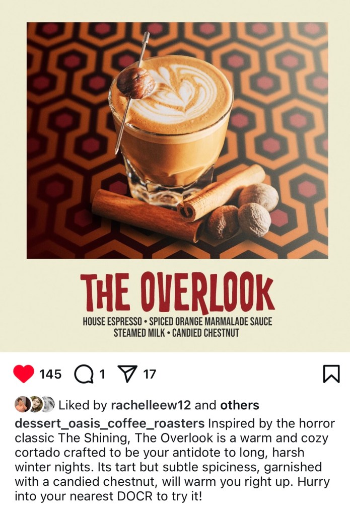 A screenshot of the seasonal drink The Overlook for Dessert Oasis Coffee Roasters. The drink is featured on a background of a beige and red patterned hotel carpet. 